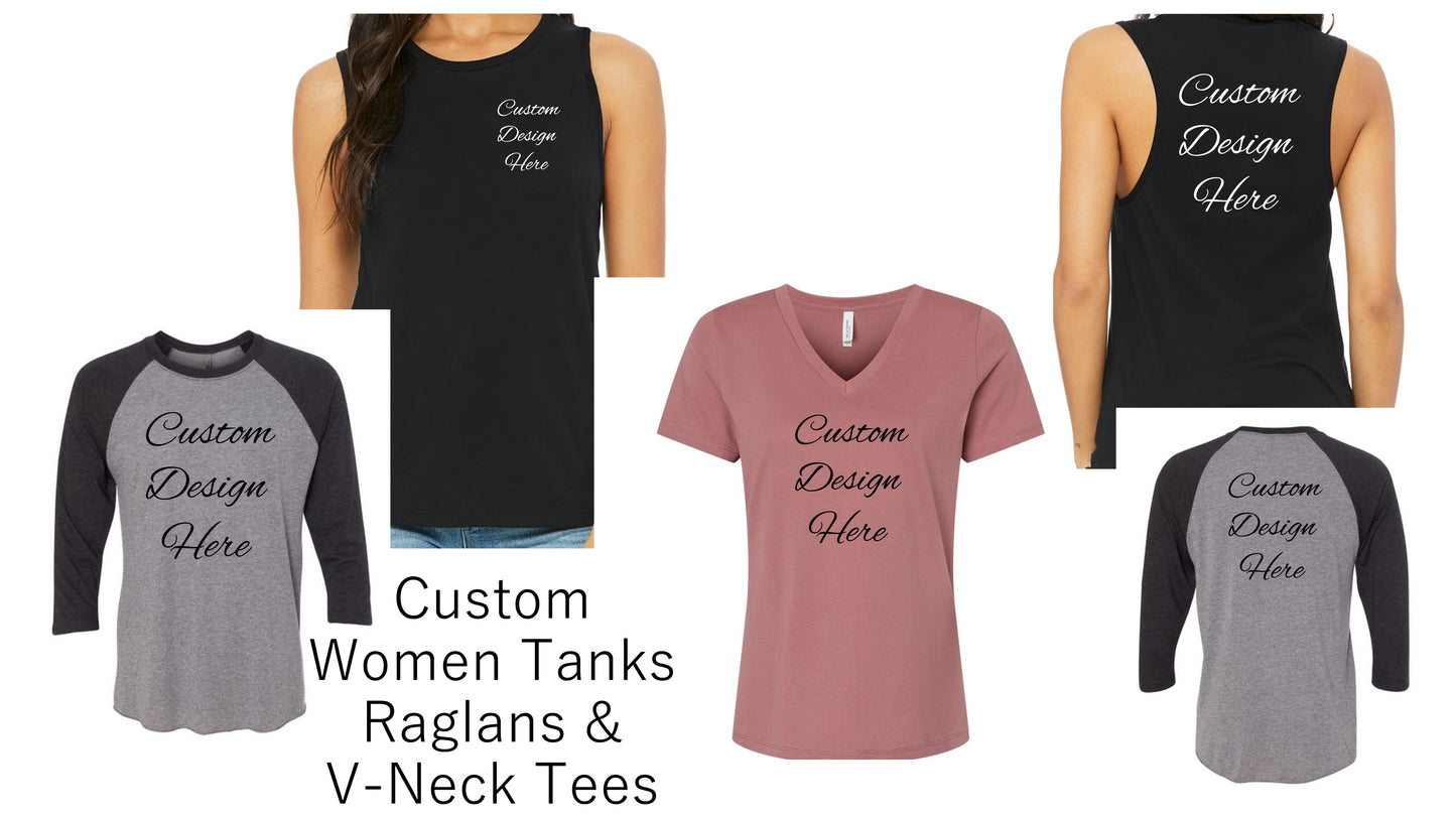 Custom Design Your Raglan, V-Neck Tee or Tank Top